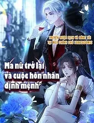 Ma Nữ Trở Lại Và Cuộc Hôn Nhân Định Mệnh