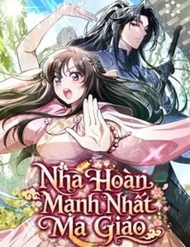 Nha Hoàn Mạnh Nhất Ma Giáo