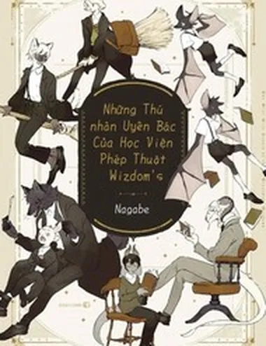 Những Nhân Thú Uyên Bác Của Học Viện Phép Thuật Wisdom's